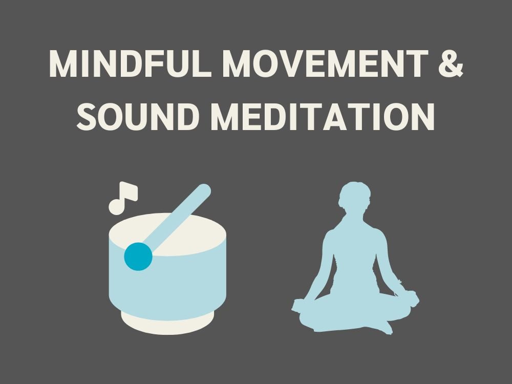 Mindful Movement & Sound Meditation - Grossmont Healthcare District